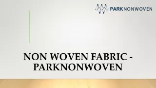 High-Quality Non Woven Fabric Manufacturer in India | Park Non Woven