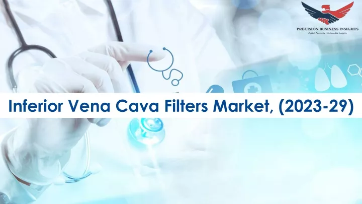 inferior vena cava filters market 2023 29