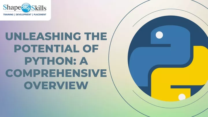 unleashing the potential of python