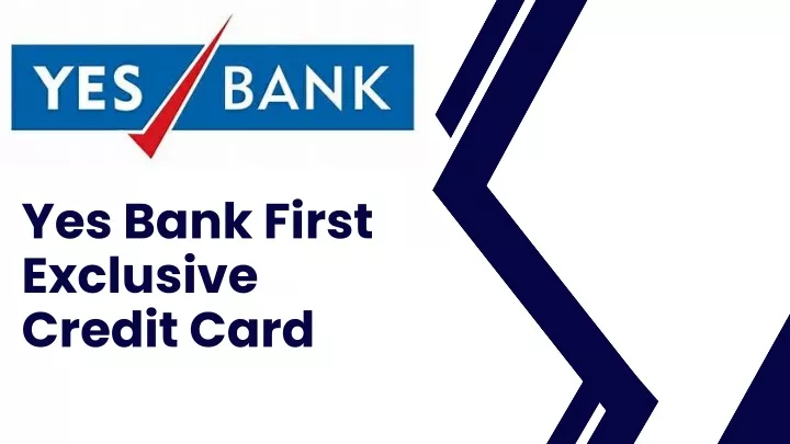 PPT - Yes Bank First Exclusive Credit Card PowerPoint Presentation ...