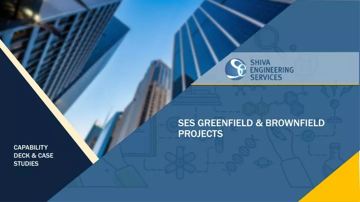 ses greenfield brownfield projects