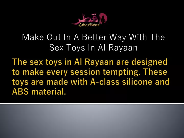 make out in a better way with the sex toys in al rayaan