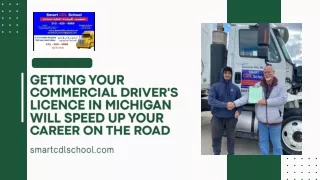 Getting Your Commercial Driver's Licence in Michigan Will Speed Up Your Career on the Road