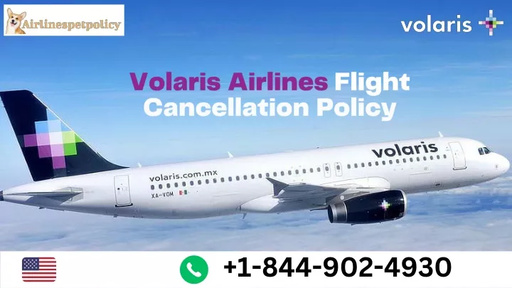 volaris airlines flight cancellation policy