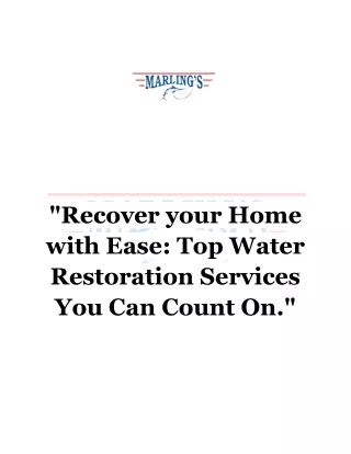 Recover your Home with Ease: Top Water Restoration Services You Can Count On.