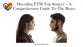 Decoding FTM Top Surgery – A Comprehensive Guide