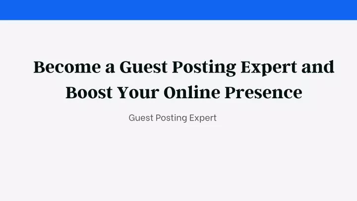 become a guest posting expert and boost your