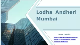 Lodha Andheri Mumbai | The Right Meaning of Luxury
