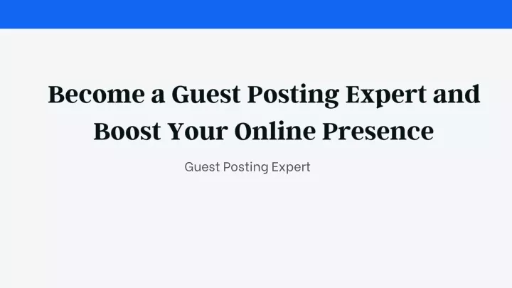 become a guest posting expert and boost your