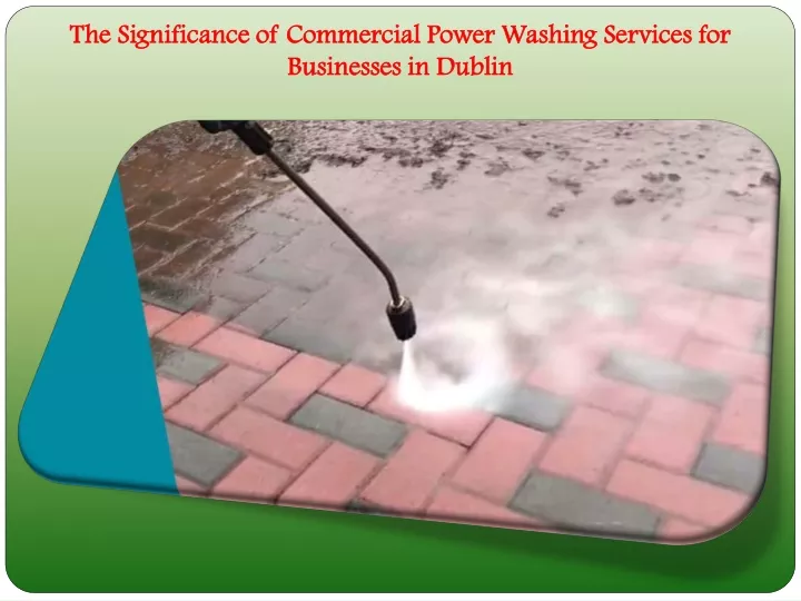 the significance of commercial power washing