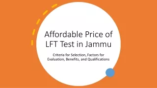Revealing the Cost of Liver Function Test (LFT) in Jammu - Exploring Eligibility, Test Parameters, Benefits, and More