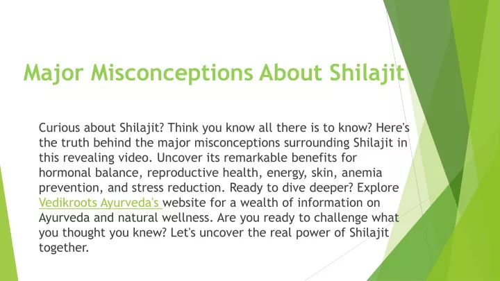 major misconceptions about shilajit
