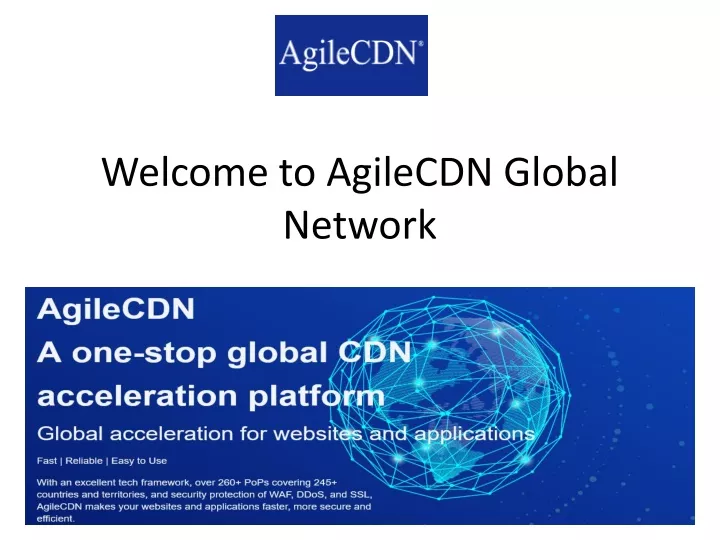 welcome to agilecdn global network