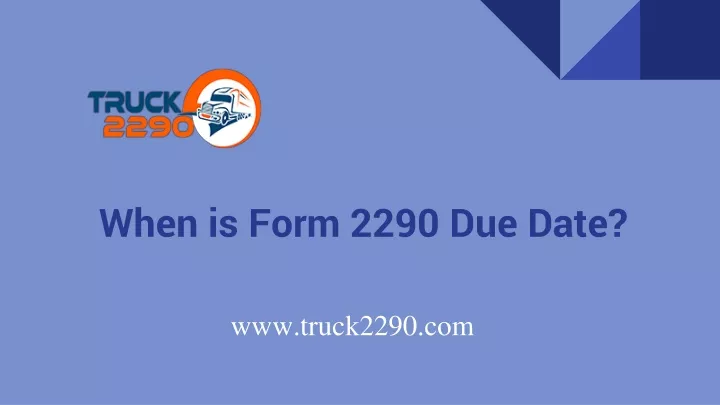when is form 2290 due date