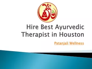 Hire Best Ayurvedic Therapist in Houston