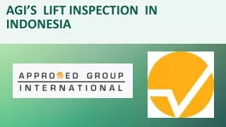 AGI’s Lift Inspection in Indonesia