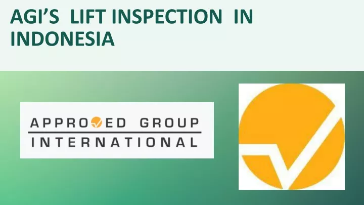 agi s lift inspection in indonesia