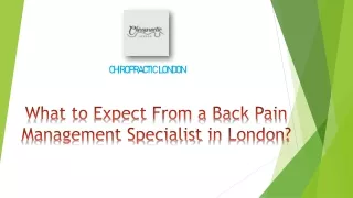 What to Expect From a Back Pain Management Specialist in London?