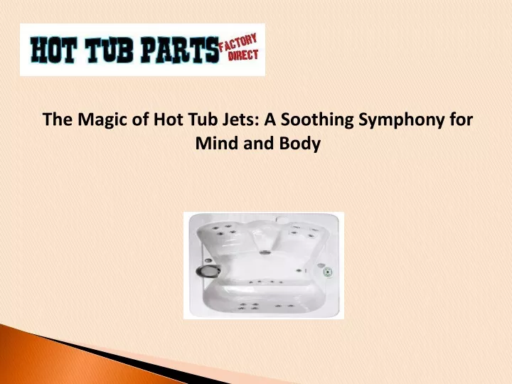 the magic of hot tub jets a soothing symphony