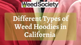 Different types of weed hoodies in California