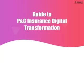 guide to p c insurance digital transformation