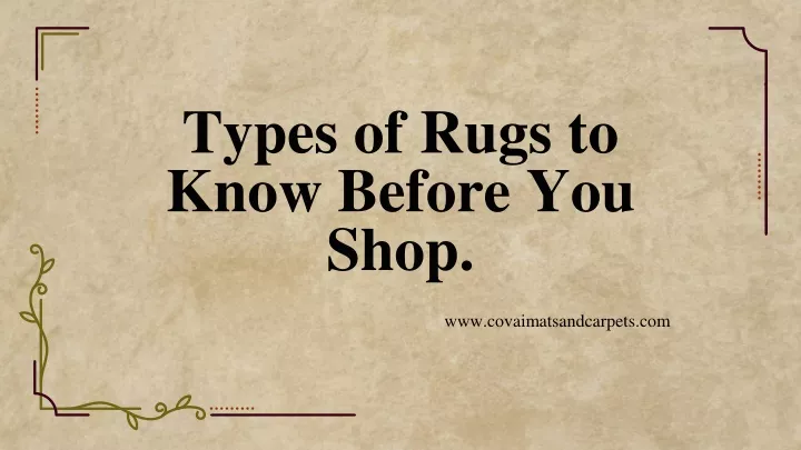 types of rugs to know before you shop