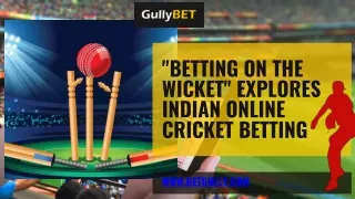 Betting on the Wicket Explores Indian Online Cricket Betting