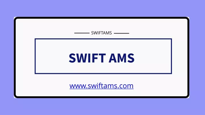 swiftams