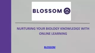 Nurturing Your Biology Knowledge with Online Learning