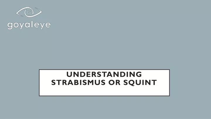 understanding strabismus or squint