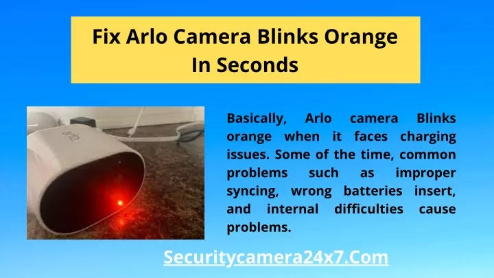 fix arlo camera blinks orange in seconds