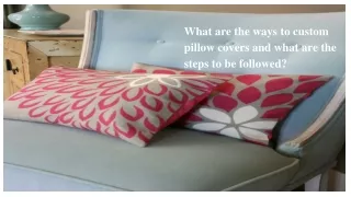 what are the ways to custom pillow covers