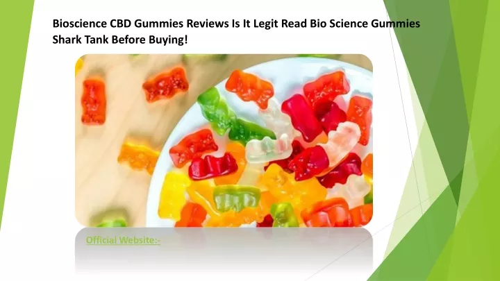 bioscience cbd gummies reviews is it legit read