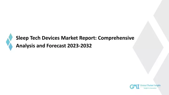 sleep tech devices market report comprehensive