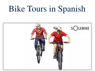 Bike Tours in Spanish