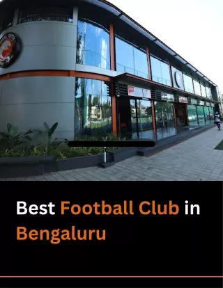 Best Football Club in Bengaluru