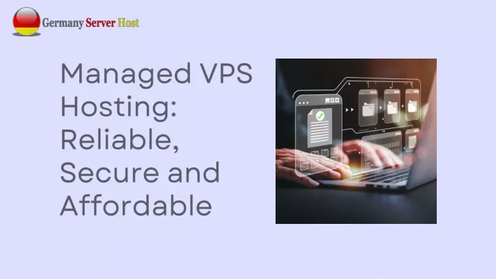 managed vps hosting reliable secure and affordable