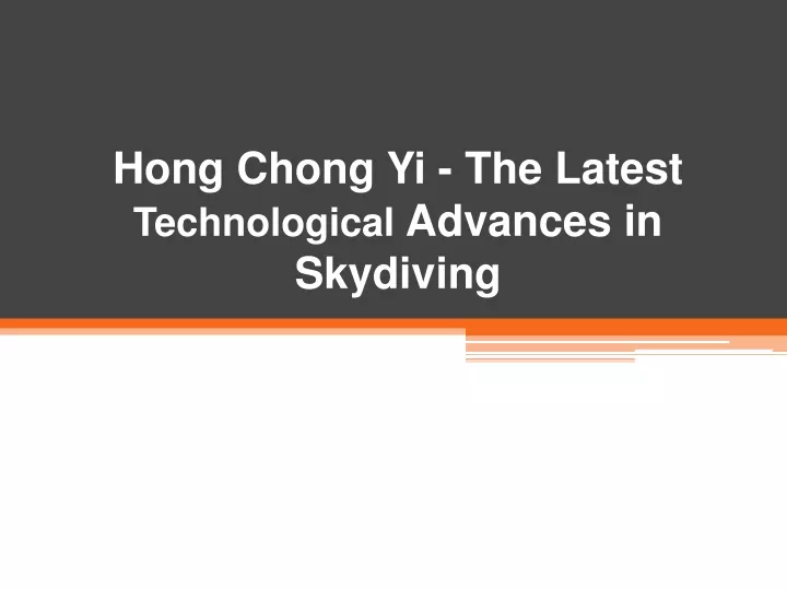 hong chong yi the latest technological advances in skydiving