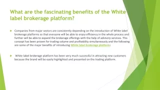 What are the fascinating benefits of the White label brokerage platform