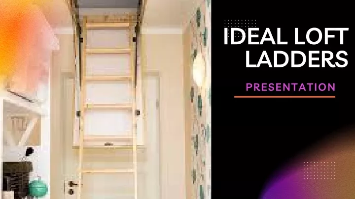 ideal loft ladders
