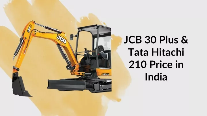 jcb 30 plus tata hitachi 210 price in india