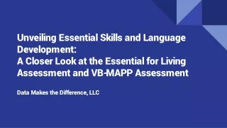 A Closer Look at the Essential for Living Assessment and VB-MAPP Assessment