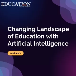 changing landscape of education with artificial