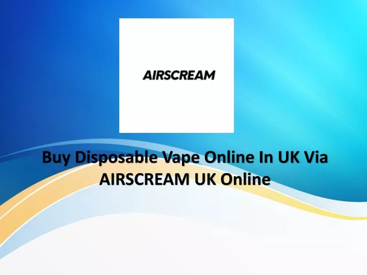 buy disposable vape online in uk via airscream uk online