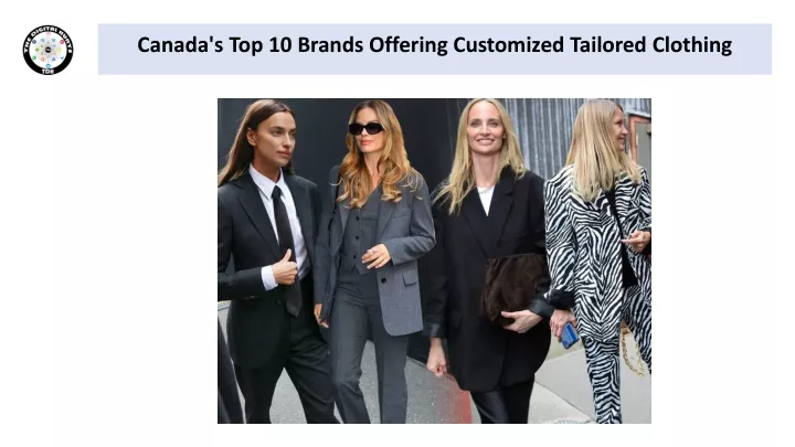 canada s top 10 brands offering customized tailored clothing