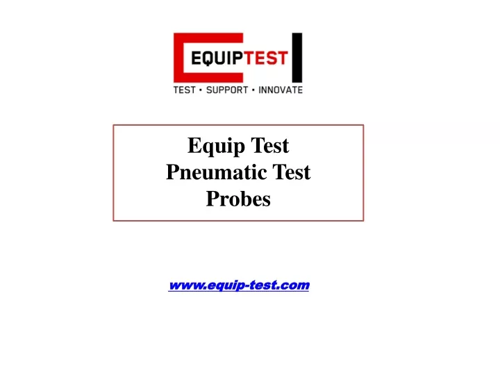 equip test pneumatic test probes