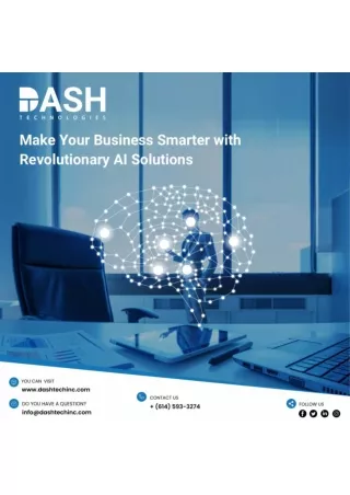 Make Your Business Smarter with Revolutionary AI Solutions