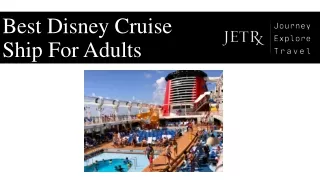 Best Disney Cruise Ship For Adults