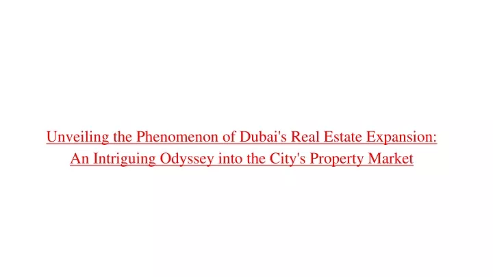 unveiling the phenomenon of dubai s real estate