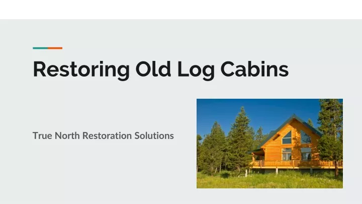 restoring old log cabins
